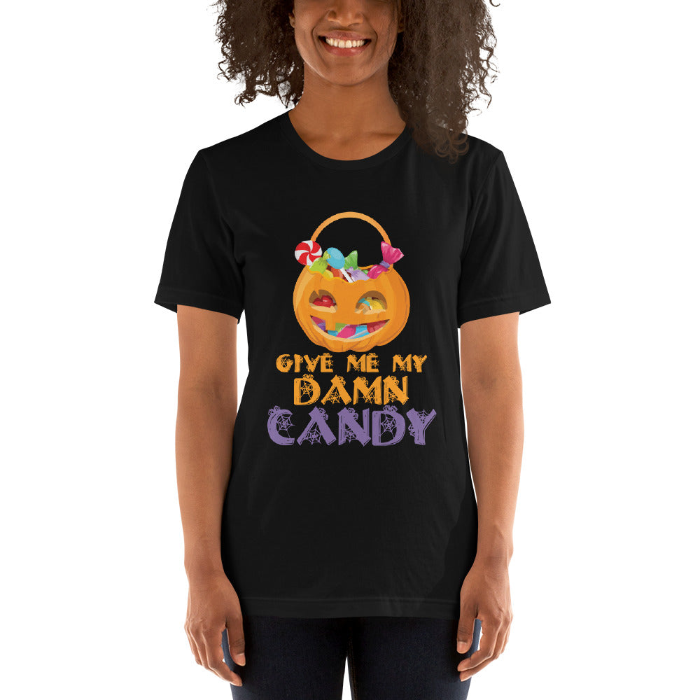 Give Me My Damn Candy T-Shirt